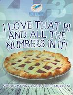 I Love That Pi and All the Numbers in It! Sudoku Easy Puzzle Books (200+ Challenges)