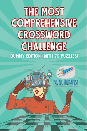 The Most Comprehensive Crossword Challenge | Dummy Edition (with 70 puzzles!)