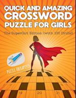 Quick and Amazing Crossword Puzzle for Girls | The SuperGirl Edition (with 100 Drills!)