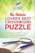 The Nature Lover's Best Crossword Puzzle | Animals and More Edition (with 86 Puzzles)