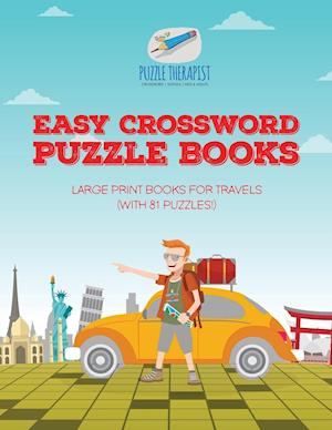 Easy Crossword Puzzle Books - Large Print Books for Travels (with 81 puzzles!)