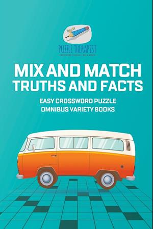 Mix and Match Truths and Facts | Easy Crossword Puzzle Omnibus Variety Books