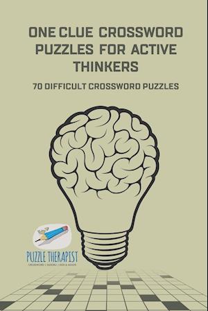 One Clue Crossword Puzzles for Active Thinkers | 70 Difficult Crossword Puzzles