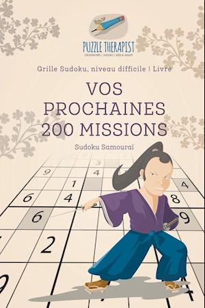 Vos Prochaines 200 Missions Sudoku Samouraï Grille Sudoku, Niveau Difficile Livre