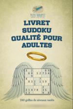 Livret Sudoku Qualité Pour Adultes 240 Grilles de Niveaux Variés