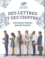 Des Lettres Et Des Chiffres - 240 Lettres Sudoku Grands Formats