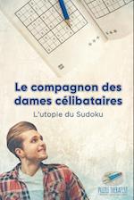 Le Compagnon Des Dames Célibataires l'Utopie Du Sudoku