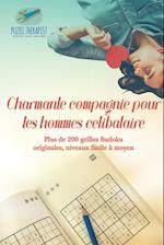 Charmante Compagnie Pour Les Hommes Célibataire Plus de 200 Grilles Sudoku Originales, Niveaux Facile À Moyen