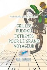 Grilles Sudoku Extrèmes Pour Le Grand Voyageur Plus de 200 Grilles Difficiles