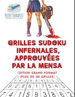 Grilles Sudoku Infernales, Approuvées Par La Mensa Édition Grand Format (Plus de 240 Grilles)