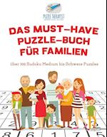 Das Must-Have Puzzle-Buch Für Familien Über 300 Sudoku Medium Bis Schwere Puzzles