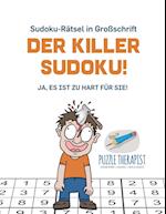 Der Killer-Sudoku! - Ja, Es Ist Zu Hart Für Sie! - Sudoku-Rätsel in Großschrift