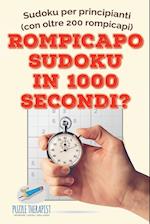 Rompicapo Sudoku in 1000 Secondi? - Sudoku Per Principianti (Con Oltre 200 Rompicapi)