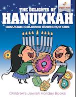 The Delights of Hanukkah - Hanukkah Coloring Books for Kids | Children's Jewish Holiday Books