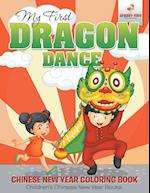 My First Dragon Dance - Chinese New Year Coloring Book | Children's Chinese New Year Books