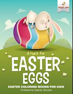 A Hunt For Easter Eggs - Easter Coloring Books for Kids | Children's Easter Books