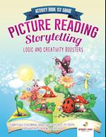 Activity Book 1st Grade. Picture Reading Storytelling. Logic and Creativity Boosters