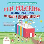 Kids Activity Books Introduction to Kindergarten. Fun Coloring Illustrations for Quality Learning Experience. Includes Dot to Dots, Shapes and Letters