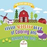 Farm Activity Book for Kids. Little Activity Book of Coloring and Connect the Dots. Basic Skills for Early Learning Foundation, Identifying Farm Anima