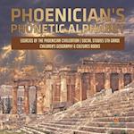 Phoenician's Phonetic Alphabet | Legacies of the Phoenician Civilization | Social Studies 5th Grade | Children's Geography & Cultures Books 