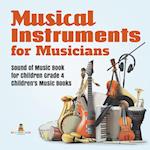 Musical Instruments for Musicians | Sound of Music Book for Children Grade 4 | Children's Music Books 