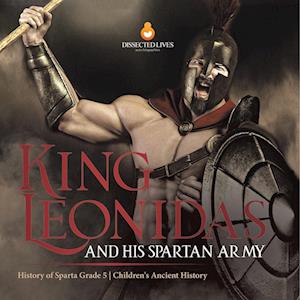 King Leonidas and His Spartan Army | History of Sparta Grade 5 | Children's Ancient History