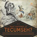 What Happened to Tecumseh? | Tecumseh Shawnee War Chief Grade 5 | Children's Historical Biographies 
