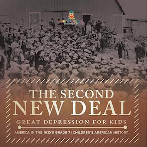 The Second New Deal | Great Depression for Kids | America in the 1930's Grade 7 | Children's American History