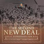 The Second New Deal | Great Depression for Kids | America in the 1930's Grade 7 | Children's American History