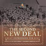 The Second New Deal | Great Depression for Kids | America in the 1930's Grade 7 | Children's American History