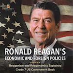 Ronald Reagan's Economic and Foreign Policies | Reaganism and Reagonomics Explained | Grade 7 US Government Book