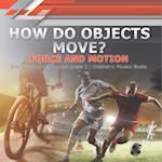 How Do Objects Move?