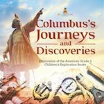 Columbus's Journeys and Discoveries | Exploration of the Americas Grade 3 | Children's Exploration Books 