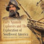 Early Spanish Explorers and The Exploration of Southwest America | Exploration of the Americas Grade 3 | Children's Exploration Books 