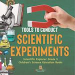 Tools to Conduct Scientific Experiments | Scientific Explorer Grade 5 | Children's Science Education Books 