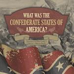 What Was The Confederate States of America? | American Civil War Grade 5 | Children's Military Books 