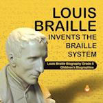 Louis Braille Invents the Braille System | Louis Braille Biography Grade 5 | Children's Biographies 