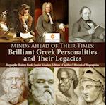 Minds Ahead of Their Times : Brilliant Greek Personalities and Their Legacies | Biography History Books Junior Scholars Edition | Children's Historical Biographies