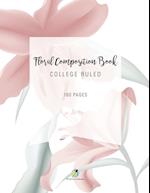 Floral Composition Book College Ruled 160 Pages