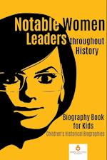 Notable Women Leaders throughout History