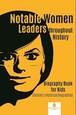 Notable Women Leaders throughout History : Biography Book for Kids | Children's Historical Biographies
