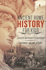 Ancient Rome History for Kids : Daily Life and Historic Personalities | Children's Ancient History