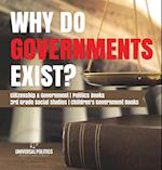 Why Do Governments Exist? | Citizenship & Government | Politics Books | 3rd Grade Social Studies | Children's Government Books 