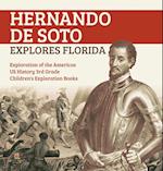 Hernando de Soto Explores Florida | Exploration of the Americas | US History 3rd Grade | Children's Exploration Books 