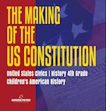 The Makings of the US Constitution | United States Civics | History 4th Grade | Children's American History 