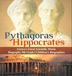Pythagoras & Hippocrates | Greece's Great Scientific Minds | Biography 5th Grade | Children's Biographies 