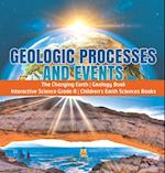 Geologic Processes and Events | The Changing Earth | Geology Book | Interactive Science Grade 8 | Children's Earth Sciences Books 