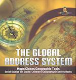 The Global Address System | Maps/Globes/Geographic Tools | Social Studies 6th Grade | Children's Geography & Cultures Books 