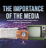 The Importance of the Media | Essentials and Impact of Current Events Grade 4 | Children's Reference Books 