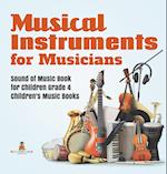 Musical Instruments for Musicians | Sound of Music Book for Children Grade 4 | Children's Music Books 